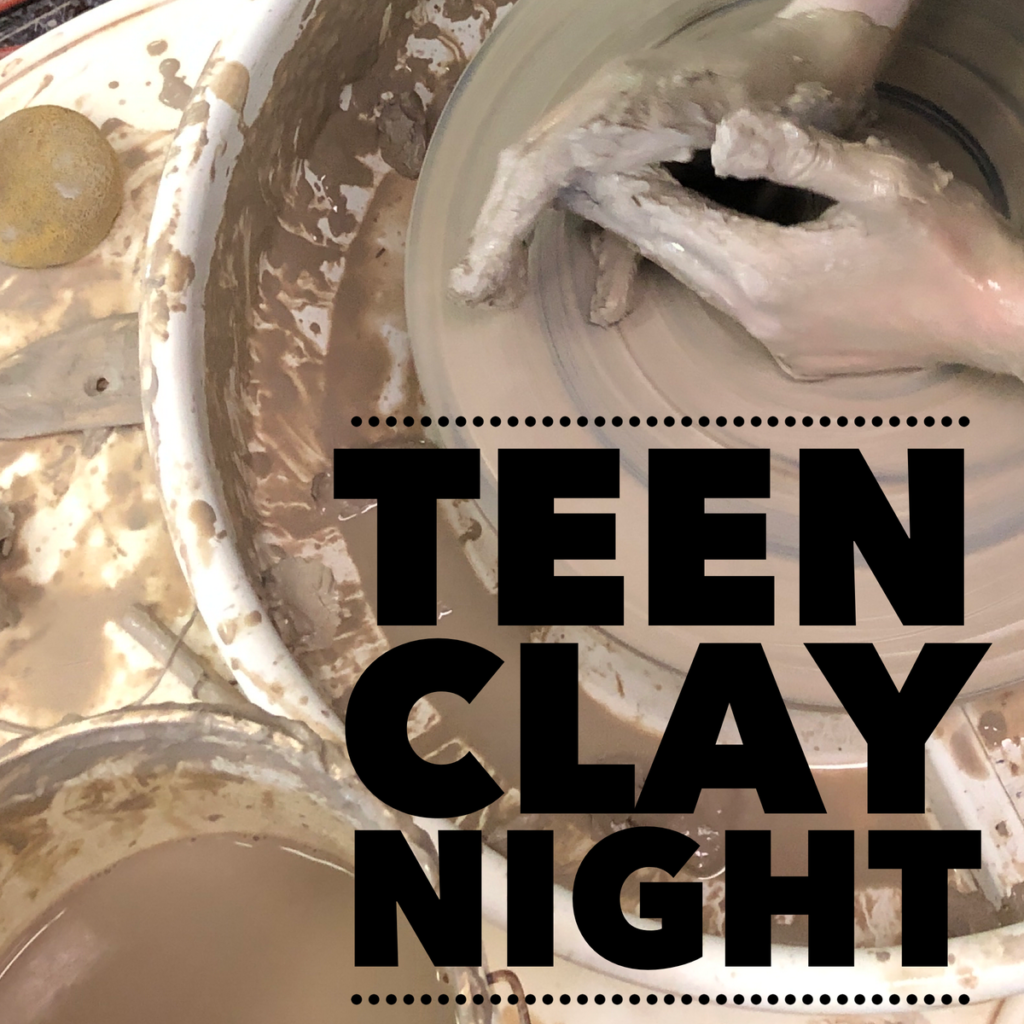 Teen/Tween Clay Night