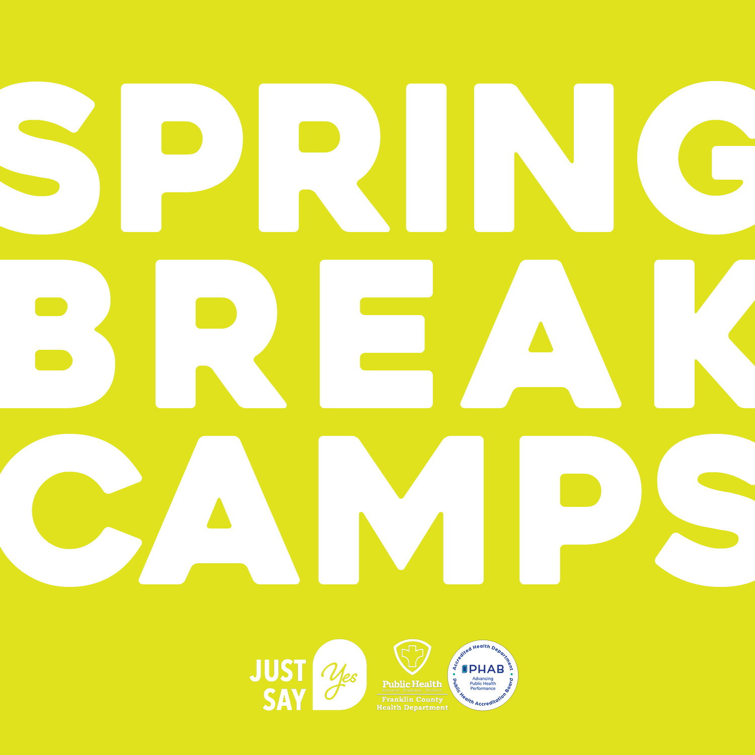 Spring Break Camps Just Say Yes